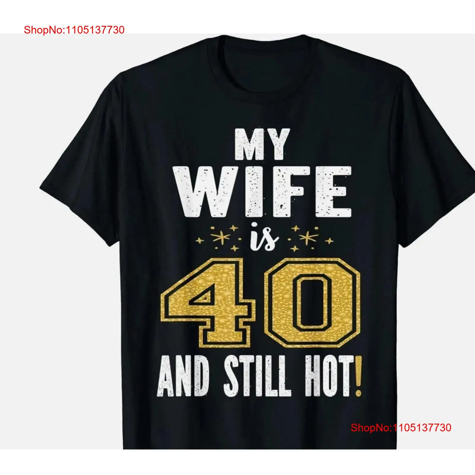 Mens Fashion In 40S - 私の妻は40歳ですが、まだ熱いです。彼女の40歳の誕生日Tシャツ、サイズS、4XL、ヴィンテージウォッシュ加工、ファッションストリートウェア、柔らかくスタイリッシュで快適です。